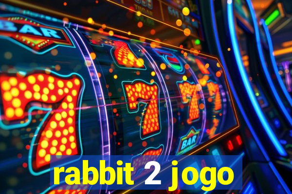 rabbit 2 jogo